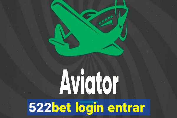 522bet login entrar